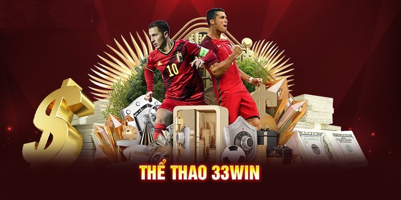 Đặt cược thể thao tại 33Win.com với đa dạng kèo cược