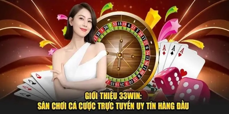 Giới thiệu 33Win và các ưu điểm nổi bật